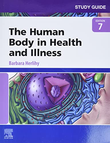 Study Guide for The Human Body in Health and Illness, 7e