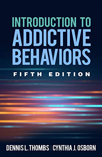 Introduction to Addictive Behaviors, 5e