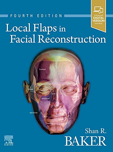 Local Flaps in Facial Reconstruction, 4e