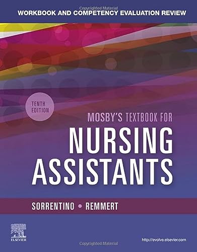 Workbook and Competency Evaluation Review for Mosby's Textbook for Nursing Assistants, 10e