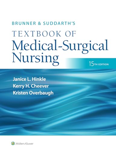 Brunner & Suddarth's Textbook of Medical-Surgical Nursing, 15e