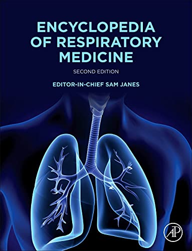 Encyclopedia of Respiratory Medicine, 6 Volume Set, 2e