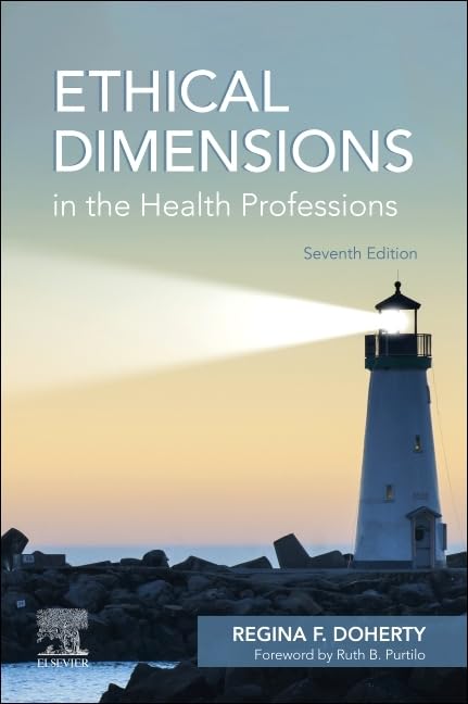 Ethical Dimensions in the Health Professions, 7e