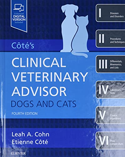 Cote's Clinical Veterinary Advisor: Dogs and Cats, 4e