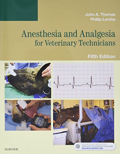 Anesthesia and Analgesia for Veterinary Technicians, 5e