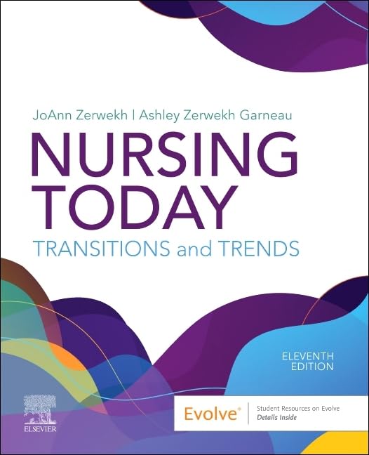 Nursing Today: Transition and Trends, 11e