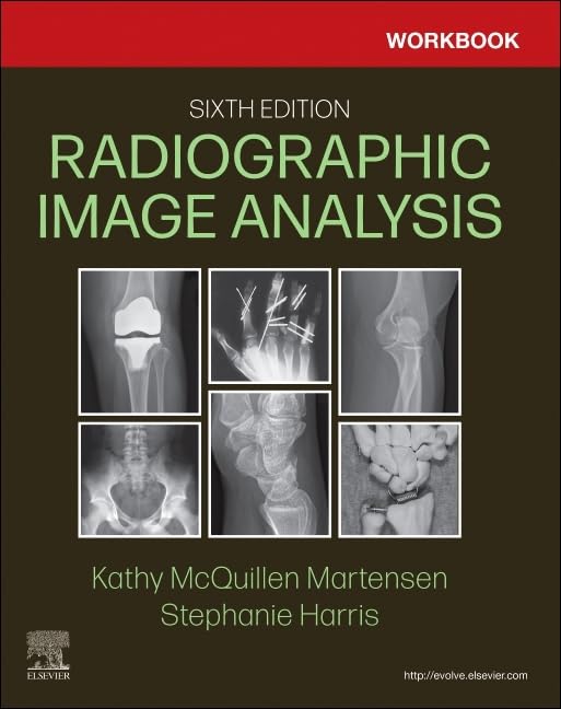 Workbook for Radiographic Image Analysis, 6e