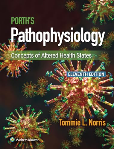 Porth's Pathophysiology: Concepts of Altered Health States 11th Edition