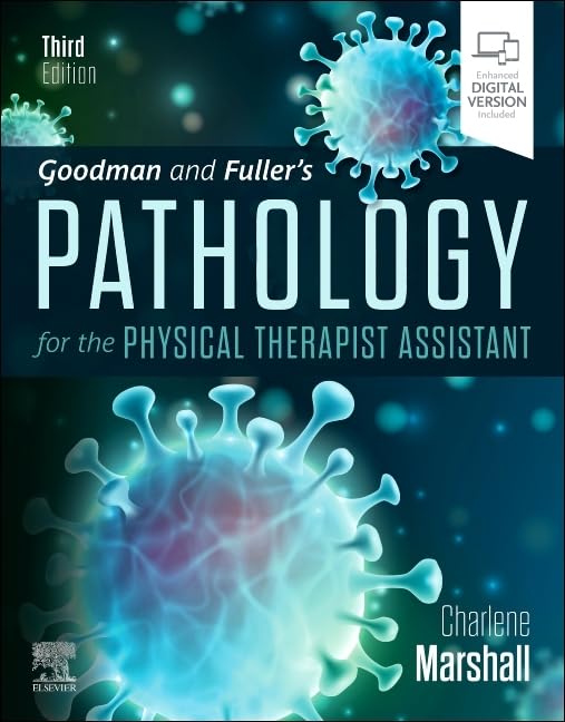 Goodman and Fuller's Pathology for the Physical Therapist Assistant, 3e