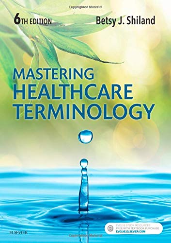 Mastering Healthcare Terminology, 6e