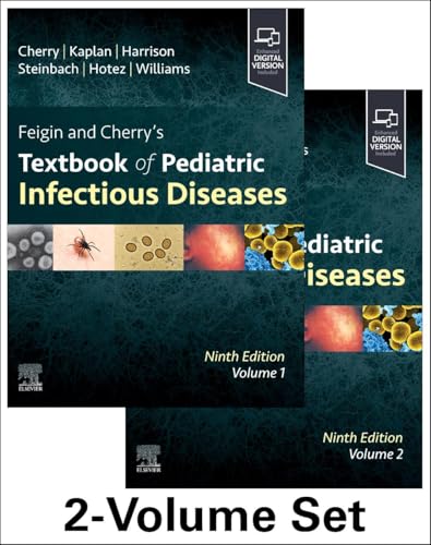 Feigin and Cherry's Textbook of Pediatric Infectious Diseases: 2-Volume Set, 9e
