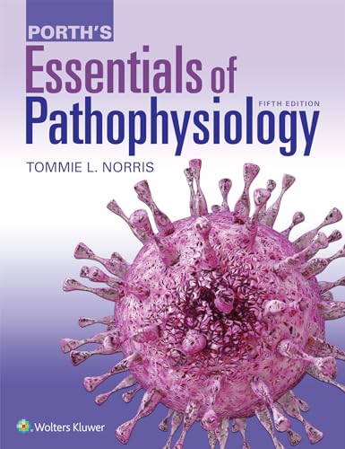 Porth's Essentials of Pathophysiology, 5e