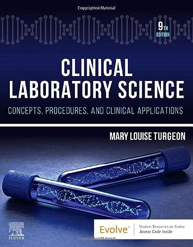 Clinical Laboratory Science: Concepts, Procedures, and Clinical Applications, 9e