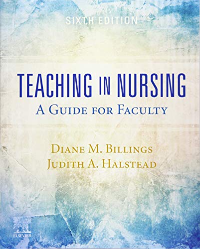 Teaching in Nursing: A Guide for Faculty, 6e