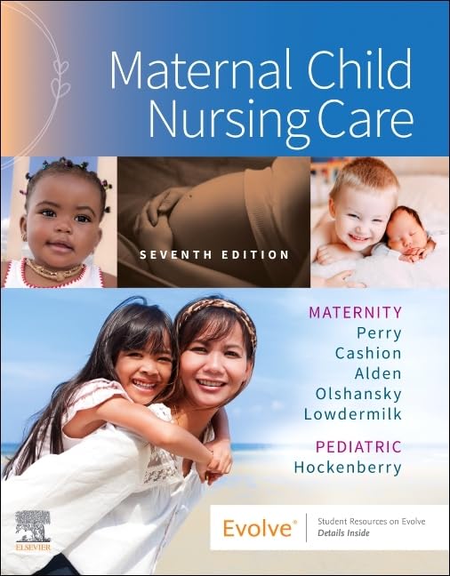 Maternal Child Nursing Care, 7e