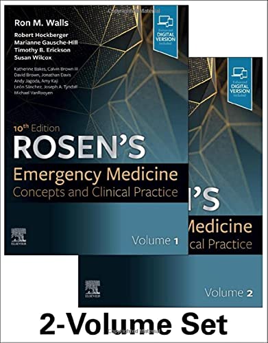 Rosen's Emergency Medicine: Concepts and Clinical Practice: 2-Volume Set, 10e