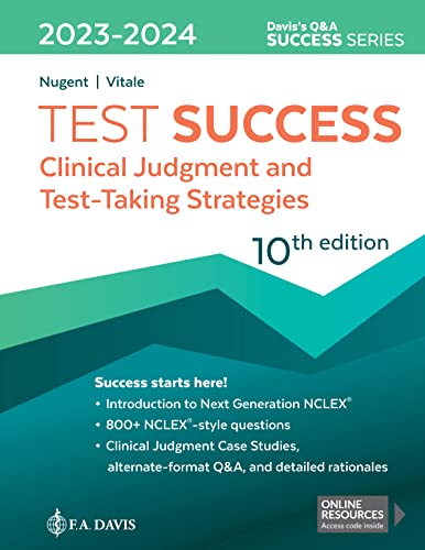 Test Success: Clinical Judgment and Test-Taking Strategies, 10e