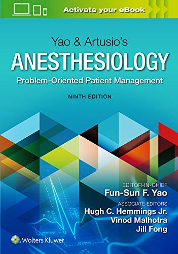 Yao & Artusio's Anesthesiology: Problem-Oriented Patient Management, 9e