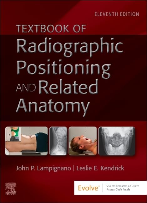 Textbook of Radiographic Positioning and Related Anatomy, 11e