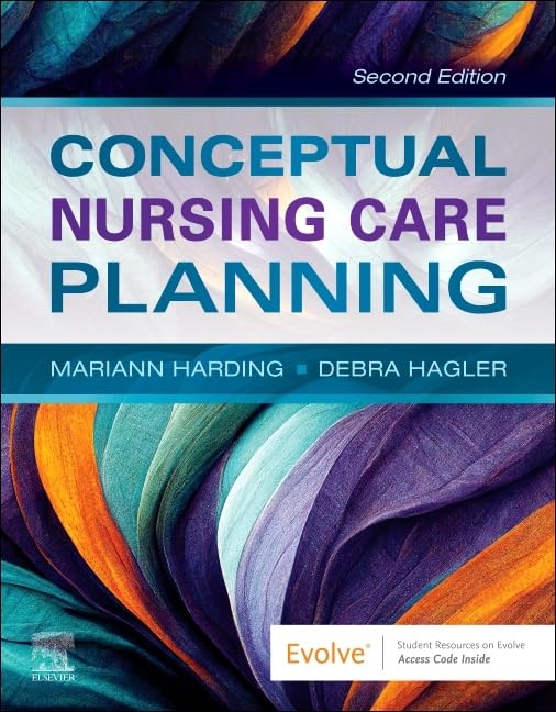 Conceptual Nursing Care Planning, 2e