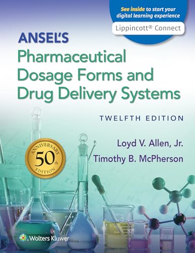 Ansel's Pharmaceutical Dosage Forms and Drug Delivery Systems, 12e