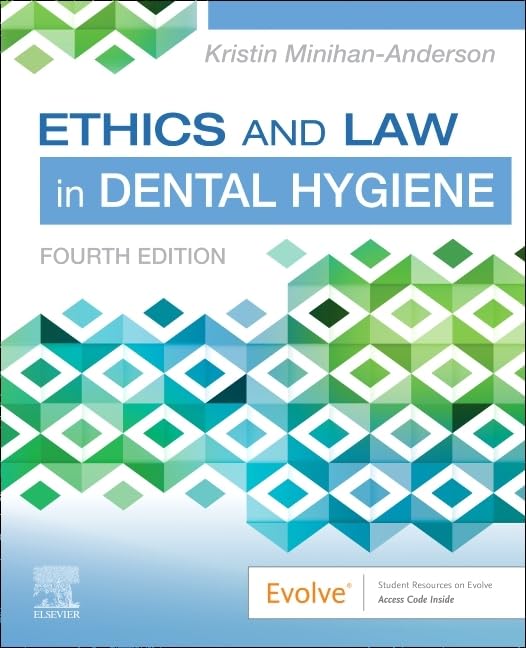 Ethics and Law in Dental Hygiene, 4e