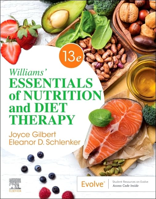 Williams' Essentials of Nutrition and Diet Therapy (Williams' Essentials of Nutrition & Diet Therapy), 13e