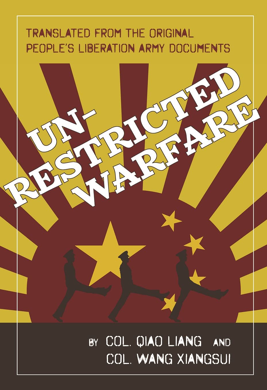 Unrestricted Warfare: China's Master Plan to Destroy America