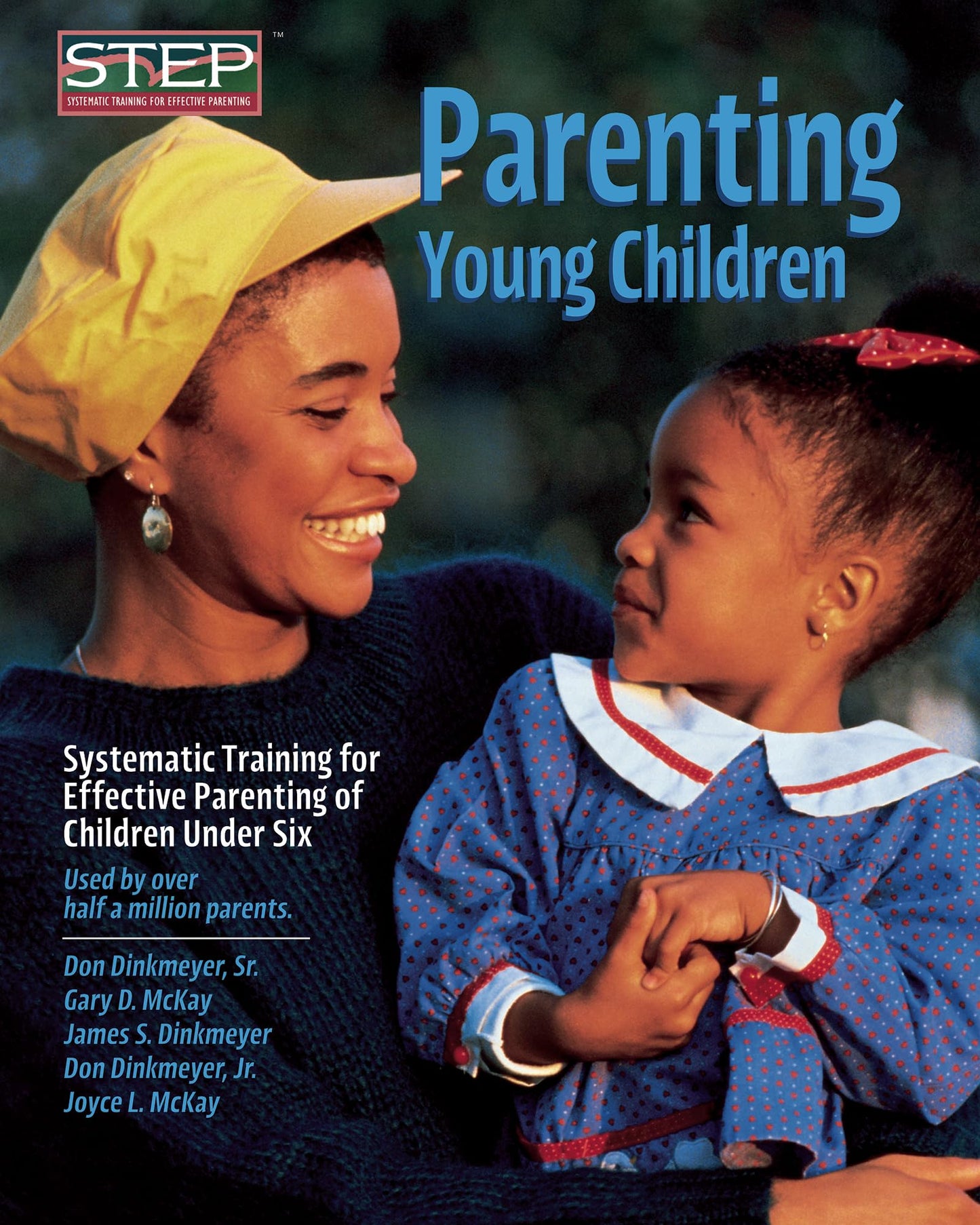 Parenting Young Children: Systematic Training for Effective Parenting of Children Under Six