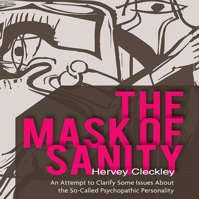 The Mask of Sanity : An Attempt to Clarify Some Issues About the So-Called Psychopathic Personality (Audiobook)