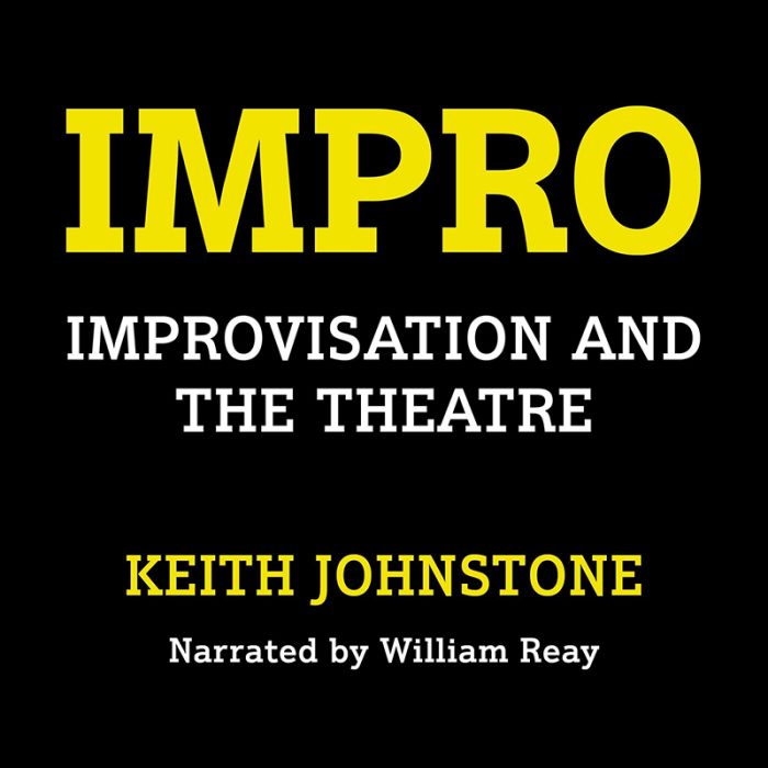 Impro : Improvisation and the Theatre (Audiobook)