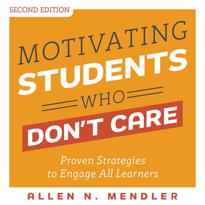 Motivating Students Who Don't Care : Proven Strategies to Engage All Learners, Second Edition (Audiobook)