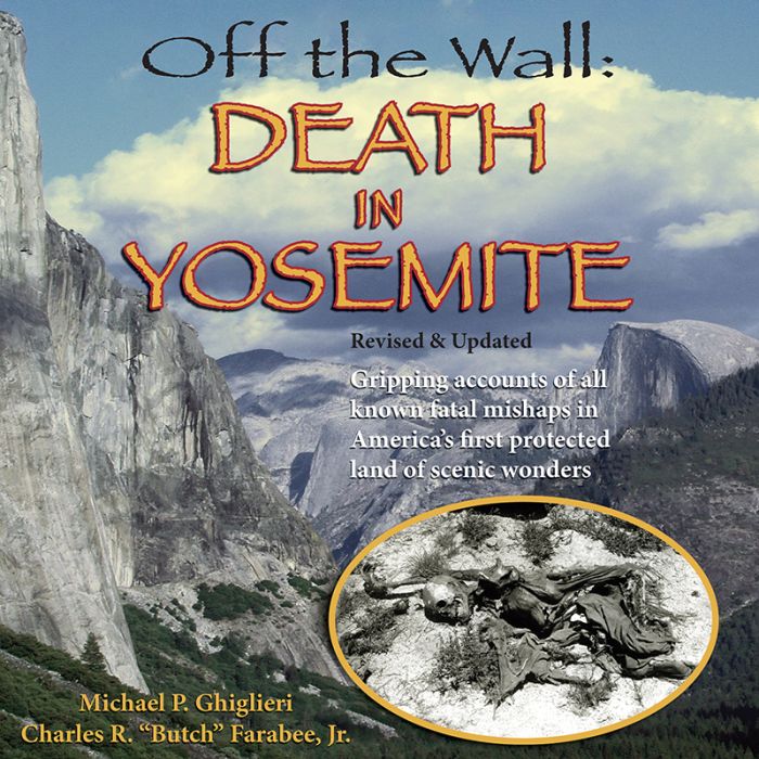 Off the Wall: Death in Yosemite (Revised and Expanded)