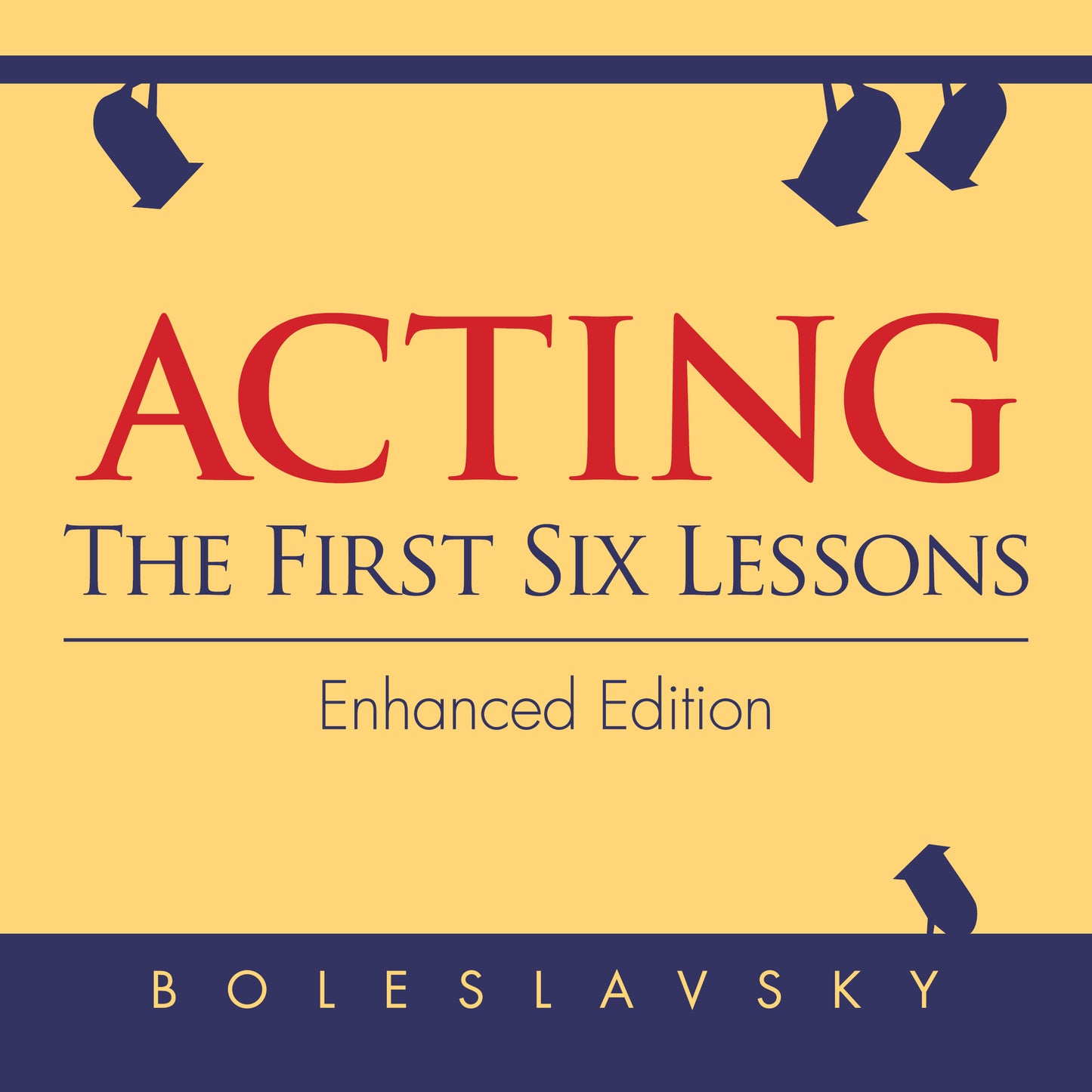 Acting : The First Six Lessons (Audiobook)