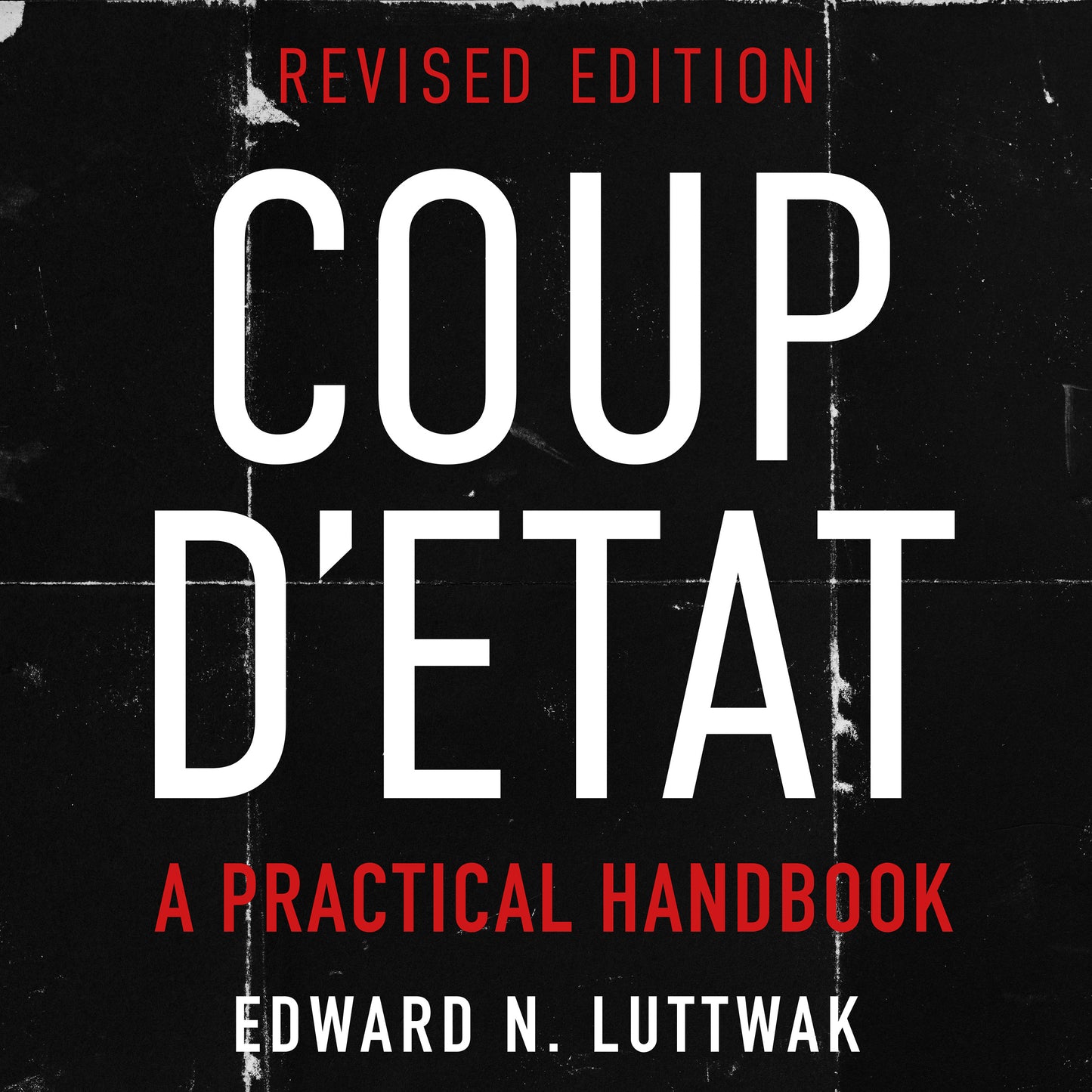 Coup d'État: A Practical Handbook
