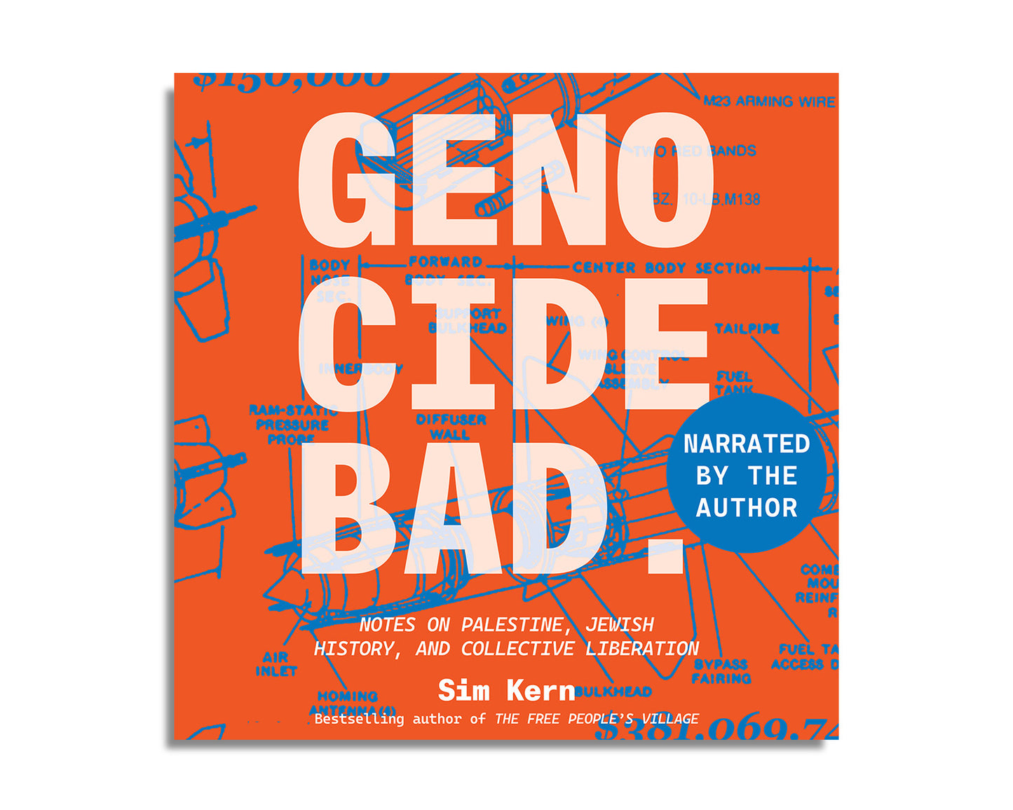 Genocide Bad: Notes on Palestine, Jewish History, and Collective Liberation