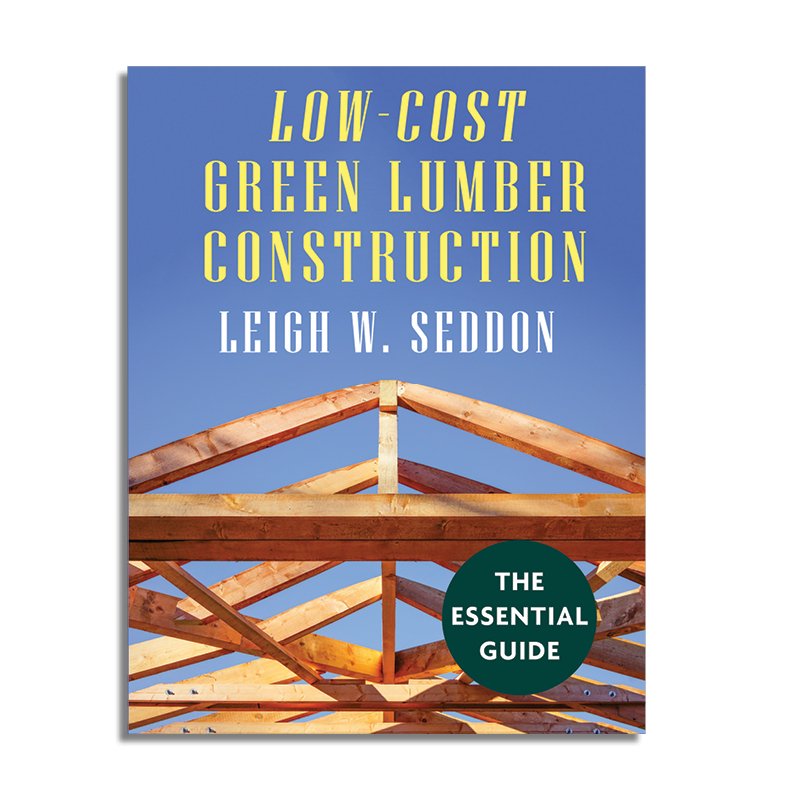 Low-Cost Green Lumber Construction