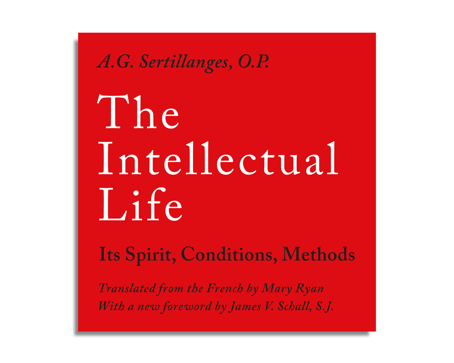 The Intellectual Life: Its Spirit, Conditions, Methods (Audiobook)
