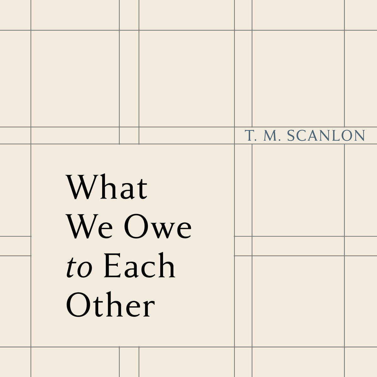 What We Owe to Each Other