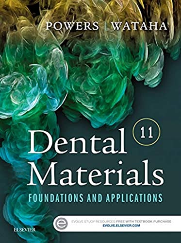 Dental Materials: Foundations and Applications, 11e