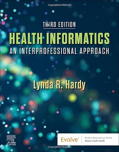Health Informatics: An Interprofessional Approach, 3e