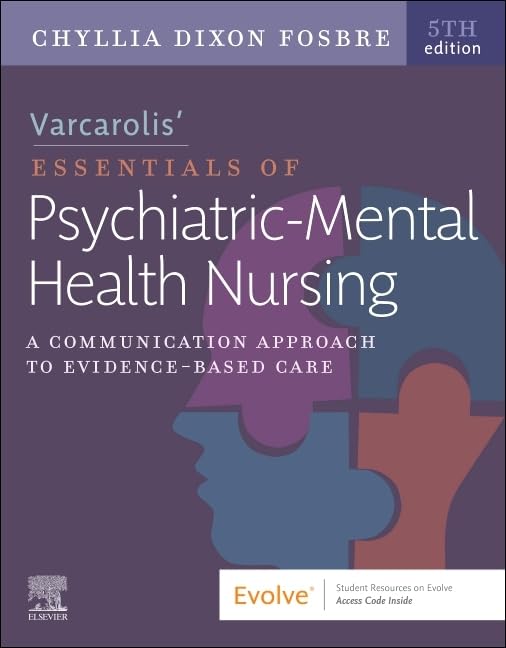 Varcarolis' Essentials of Psychiatric Mental Health Nursing, 5e
