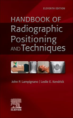 Handbook of Radiographic Positioning and Techniques, 11e