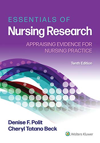 Essentials of Nursing Research: Appraising Evidence for Nursing Practice, 10e