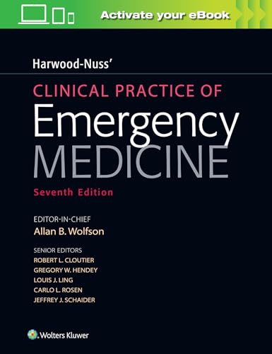 Harwood-Nuss' Clinical Practice of Emergency Medicine, 7e