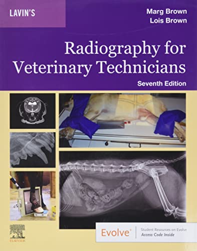 Lavin's Radiography for Veterinary Technicians, 7e