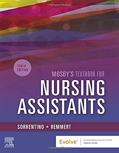 Mosby's Textbook for Nursing Assistants, 10e