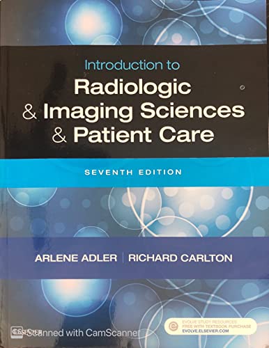 Introduction to Radiologic and Imaging Sciences and Patient Care, 7e