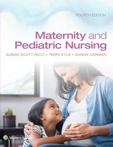 Maternity and Pediatric Nursing, 4e