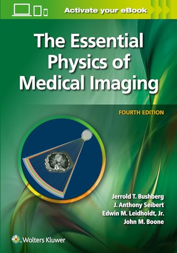 Essential Physics of Medical Imaging, 4e